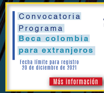 Convocatoria Programa Beca Colombia para extranjeros (Ms informacin)